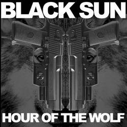 Black Sun (UK) : Hour of the Wolf